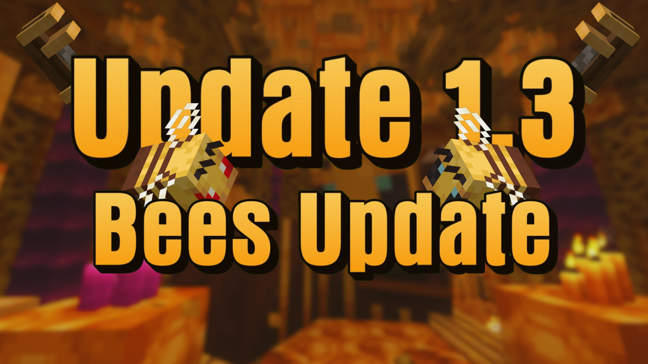 Update 1.3 – Bees Update